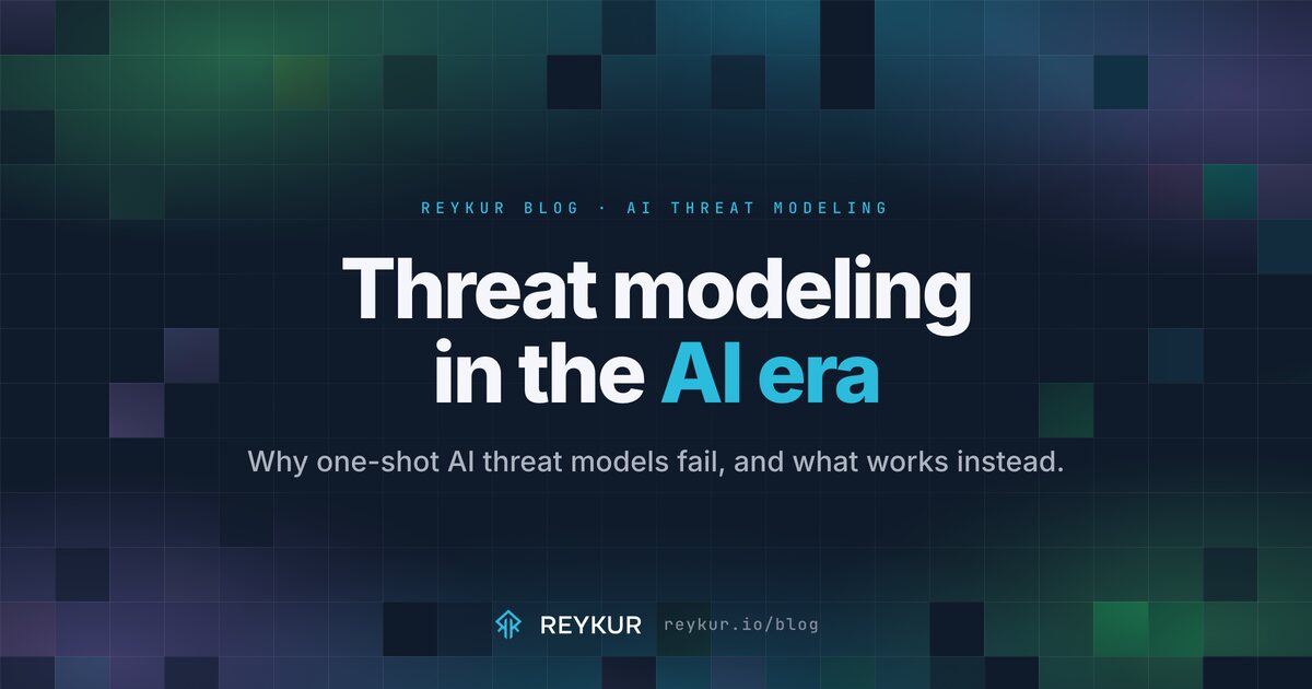Threat modeling in the AI era: what works and what does not